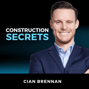 Cian Brennan | Construction Secrets